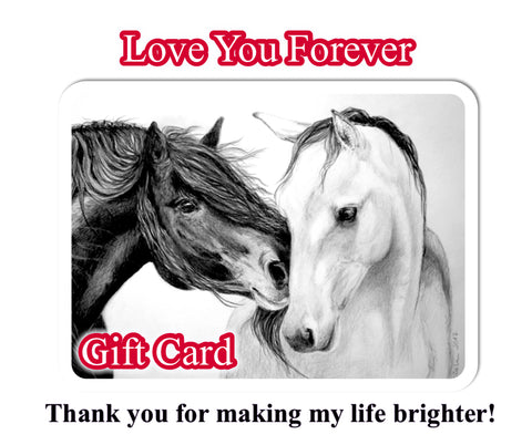 ONLINE Gift Card I LOVE YOU for EVERY Horse Lover