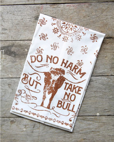 Do No Harm, Take No Bull Paisley Print Tea Towel WJG2132 Junk Gypsy