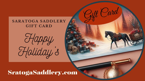 ONLINE Holiday Saratoga Saddlery Gift Card