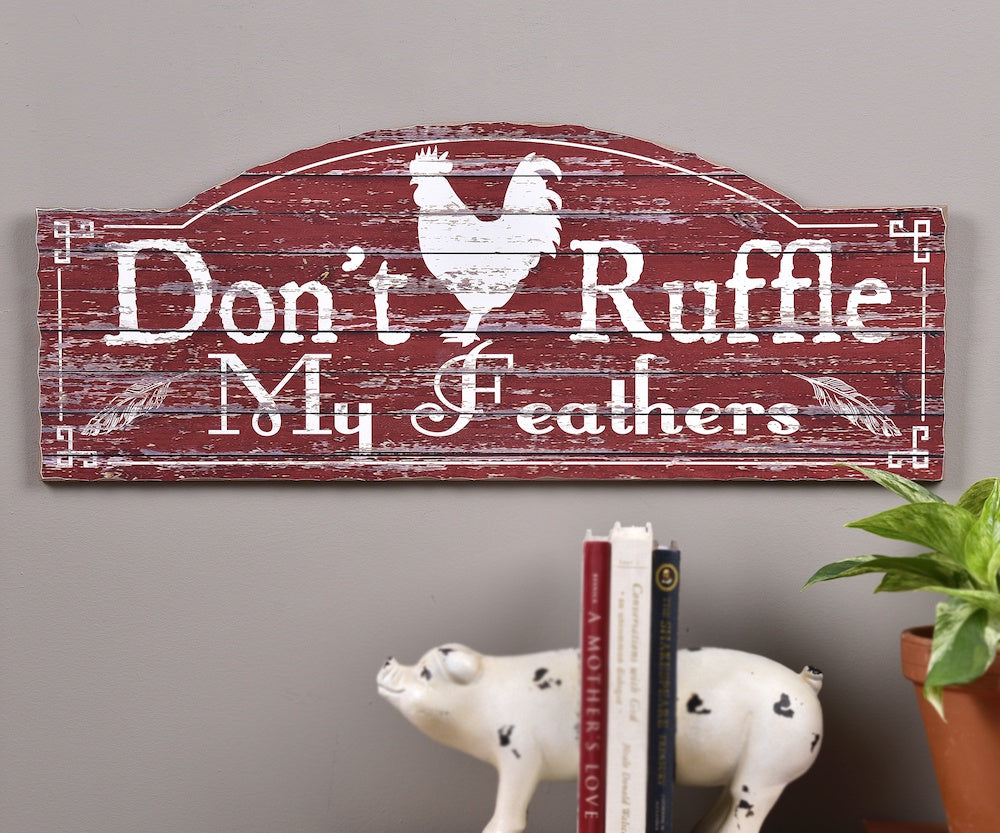 Giftcraft MDF Rooster & Sentiment Design Wall Plaque 087893 Don't Ruffle my feathers - Saratoga Saddlery & International Boutiques